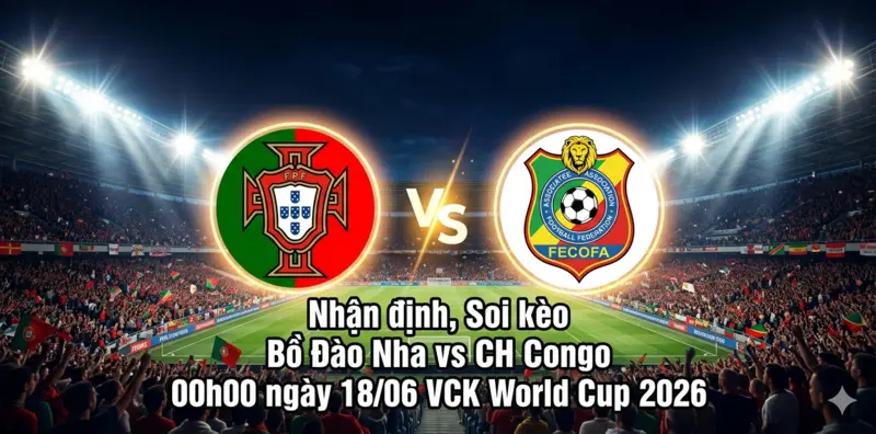 Soi kèo Bồ Đào Nha vs CH Congo